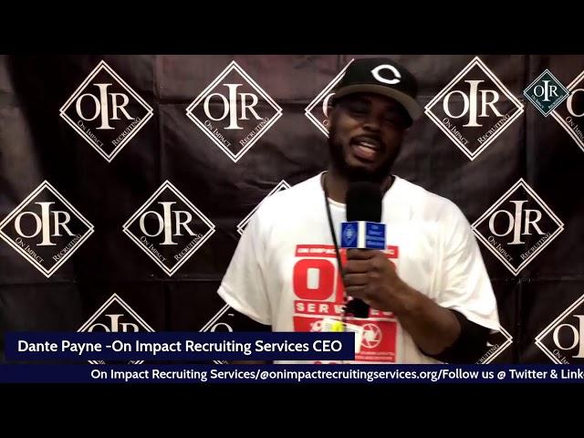 Dante Payne -On Impact Recruiting Services CEO