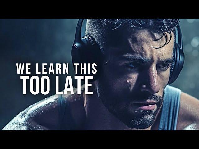 WE LEARN THIS TOO LATE | Powerful Life Advice | START YOUR DAY RIGHT