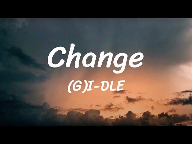 Change - (G)I-DLE - Lyrics