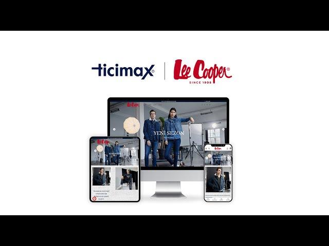 Avrupa'nın en eski denim markası İngiliz Lee Cooper, Ticimax'ı tercih etti!