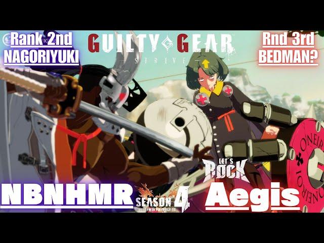 GGST Rank 2nd NAGORIYUKI / 名残雪 [ NBNHMR ] vs Rank 3rd BEDMAN? / ベッドマン [ Aegis ] Guilty Gear Strive