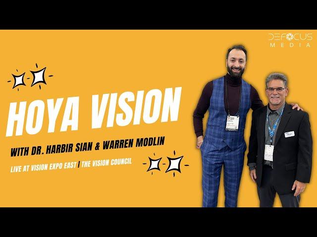 Hoya Vision: Progressives, Single Vision, & AR Coatings | Dr. Harbir Sian and Warren Modlin