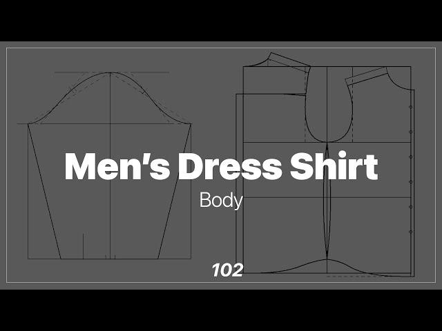 How To Make Men’s Dress Shirt Pattern_Body [Pattern Making Tutorial]