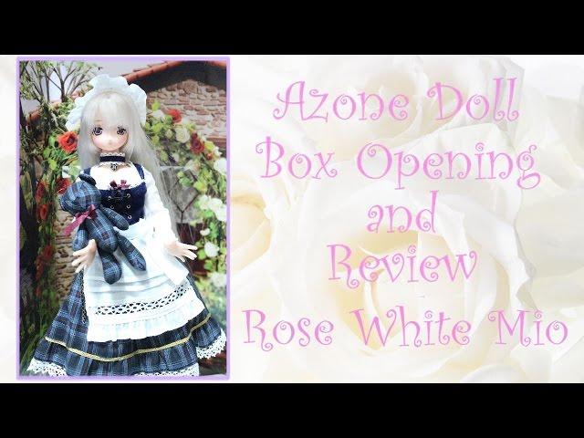 Azone doll Box Opening and Review: Rose White Mio