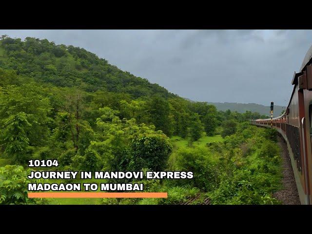 Journey in Mandovi Express | Madgaon To Mumbai Via Beautiful Konkan Railway | Full Monsoon Journey