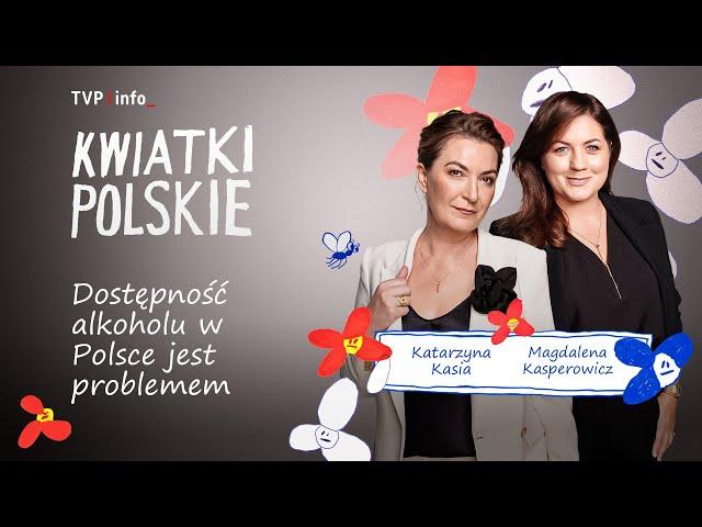 Dostępność alkoholu w Polsce jest problemem | KWIATKI POLSKIE