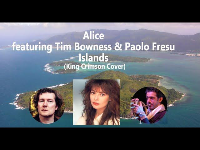 Alice, Tim Bowness  & Paolo Fresu - Islands  (King Crimson Cover)