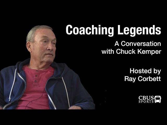 Coaching Legends: A Conversation with Chuck Kemper