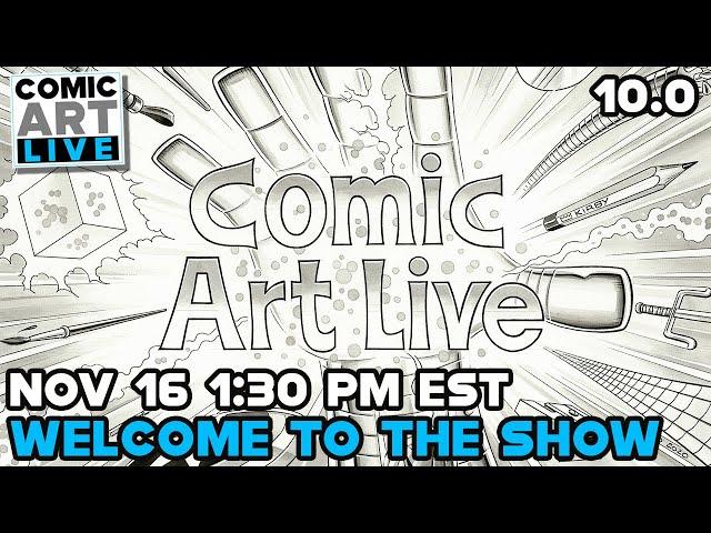 Welcome to the 10th Comic Art LIVE Fall 2024