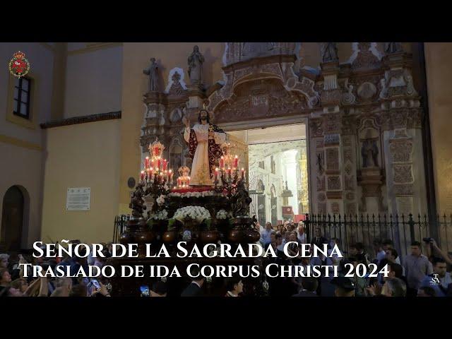 [4K] Señor de la Sagrada Cena traslado al Palacio Arzobispal Corpus Christi 2024 (Completo) Sevilla