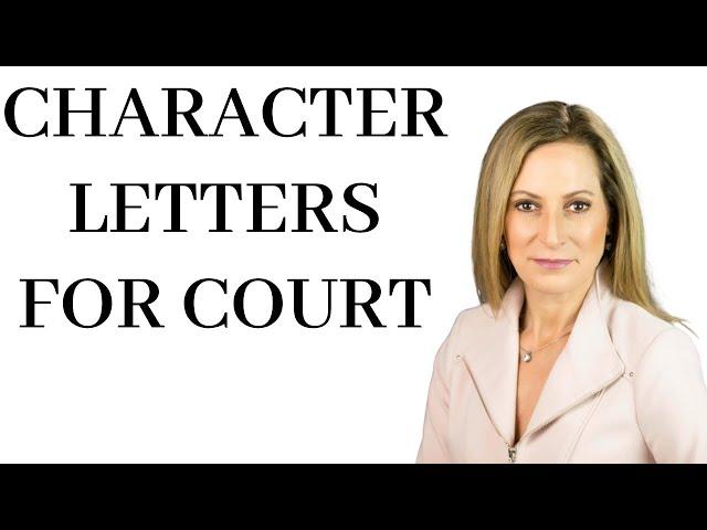 WHAT JUDGES DO AND DON’T WANT TO SEE IN CHARACTER LETTERS