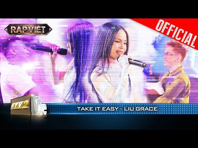 Liu Grace slay hết nấc, thả flow siêu tây với phần thi Take It Easy | Rap Việt 2023 [LiveStage]