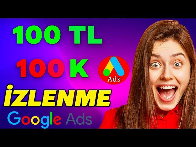 Youtube Video Reklam Verme!! - Google Ads İle İzlenme Arttırma