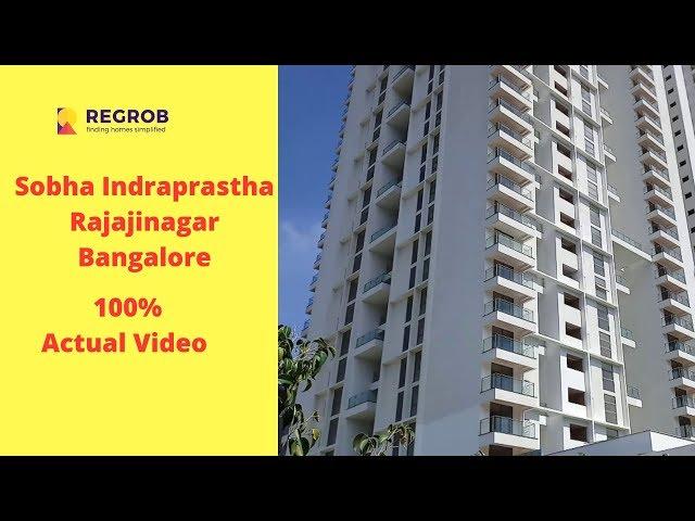 Sobha Indraprastha Rajajinagar Bangalore | Actual Video | Sobha Indraprastha Phase 2