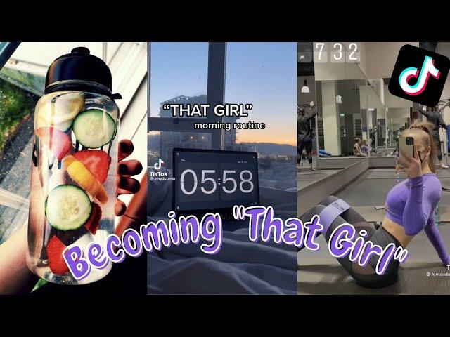 Becoming "THAT GIRL" | Tik Tok Compilation!