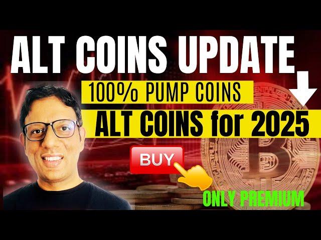 TOP 5 ALT COINS for 2025 | BEST ALT COINS FOR 2025 | READY TO PUMP 100% alt coins list out FREE