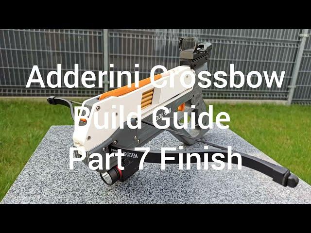 Ultimate adderini Crossbow Build Guide Part 7 Finish and Testing