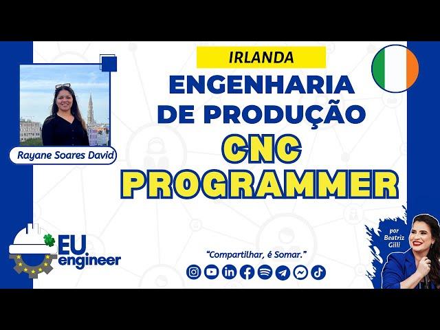 Engenharia de Produção - CNC Programmer com Rayane Pereira Soares David #172