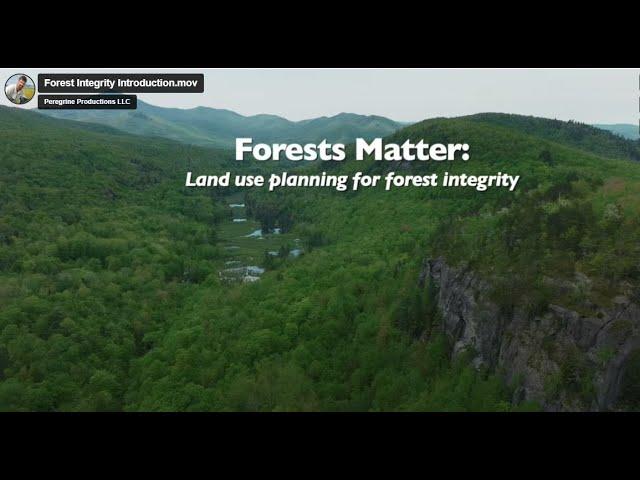 Forests Matter: Land Use Planning for Forest Integrity