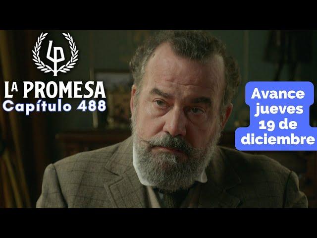 LA PROMESA Avance Capítulo 488 jueves 19 de diciembre ALONSO ayuda a MANUEL con JANA #lapromesa