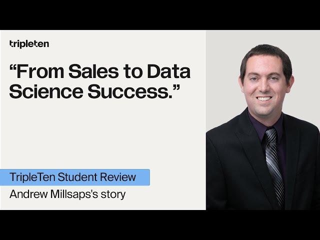 Sales to Data Science: Andrew’s TripleTen Story