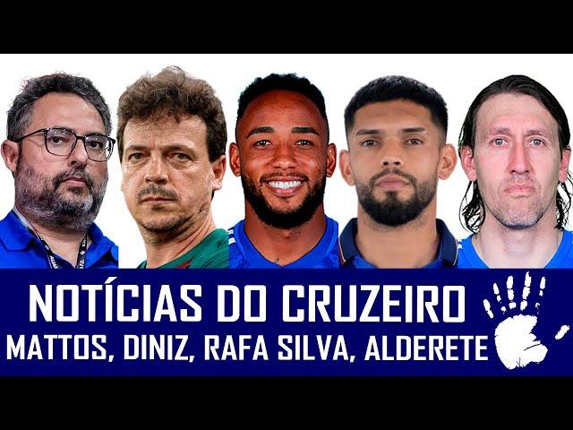 NOTÍCIAS DO CRUZEIRO: RAFA SILVA, ALDERETE, CÁSSIO, DINIZ, MATTOS E VOLTA AO INDEPENDÊNCIA