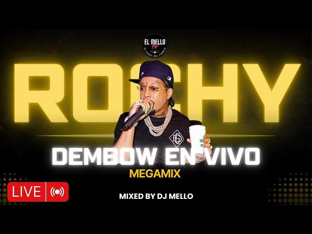 ROCHY RD DEMBOW EN VIVO EXITOS MIX 2024 - DJ MELLO