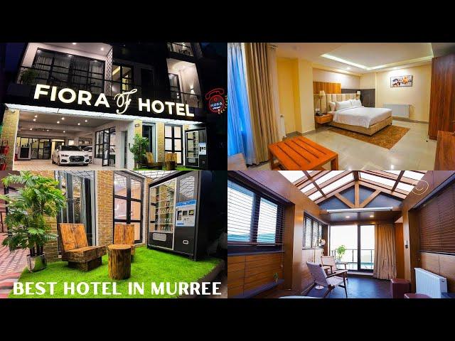 Best Hotel in Murree | Fiora Hotel Murree | Mall Road Murree | Hotel in Murree | Murree Vlog Day 4