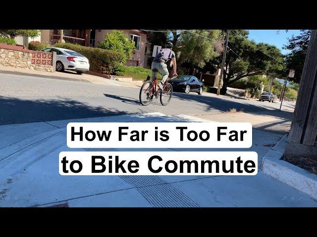 How Far is Too Far to Bike to Work