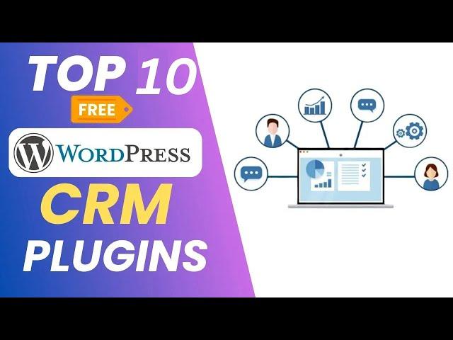 Top 10 Best Free WordPress CRM Plugins