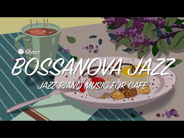 Relaxing Bossa Nova & Jazz Music For Cafe, Study, Work - Background Music