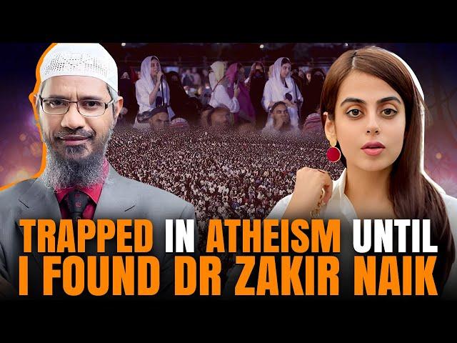 I Was Trapped in Atheism Until I Found Dr Zakir Naik | Yashama Gill