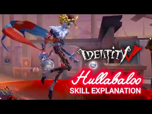 HULLABALOO SKILL EXPLANATION in ENGLISH Identity V New Hunter Mike