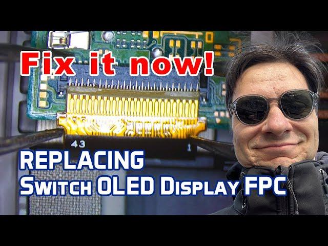 Replacing the Display FPC connector for Nintendo Switch OLED - You Won't Believe How Fragile It Is!