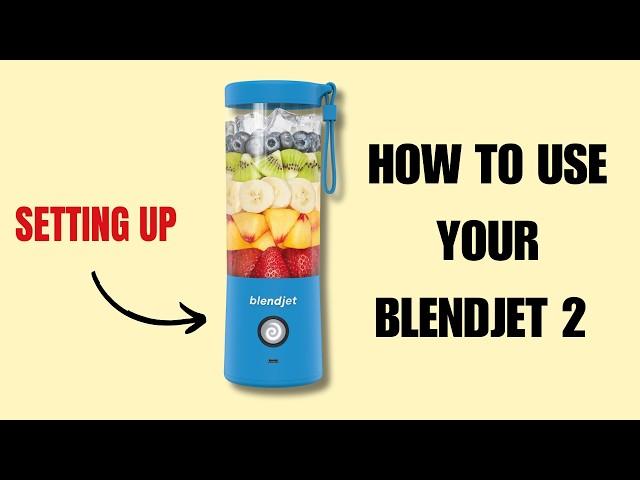 How To Use Your BlendJet Portable Blender - BlendJet 2 Tips and Tricks