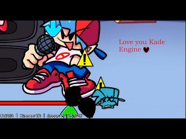 ️Love you Kade Engine️