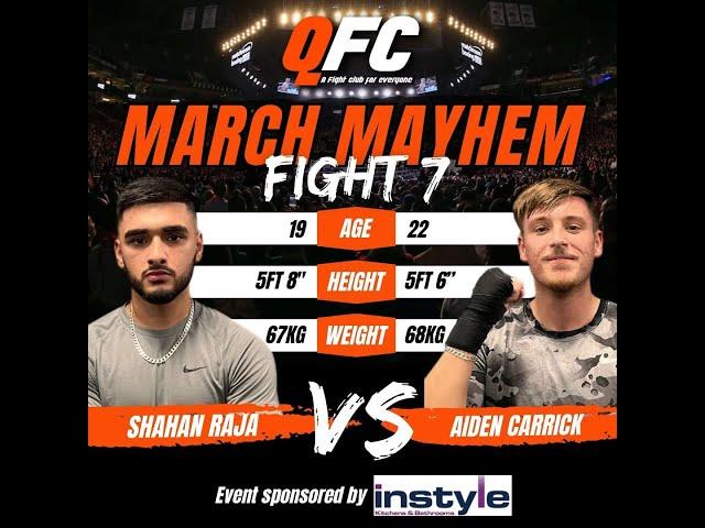 SHAHAN RAJA VS AIDEN CARRICK - QFC Boxing 'March Mayhem'