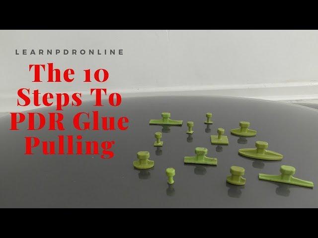 Learn PDR Online - The 10 Steps To PDR Glue Pulling