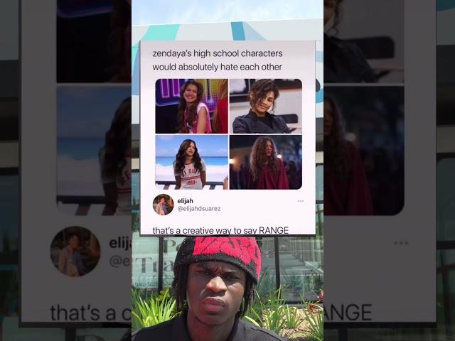 zendaya's high school characters would absolutely hate each other