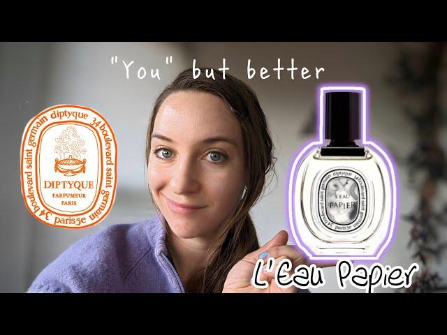 L'EAU PAPIER -- DIPTYQUE *YOU BUT BETTER?*