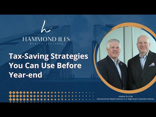 Tax-Saving Strategies You Can Use Before Year-End