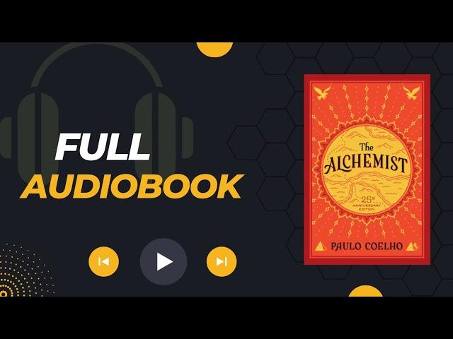 The Alchemist by Paulo Coelho | Full Audiobook | 2024