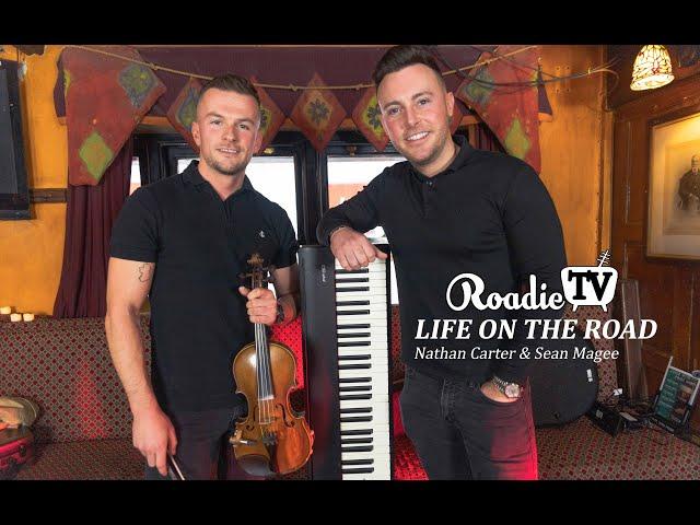 Life on the Road ~ Nathan Carter & Sean Magee ~ Roadie TV