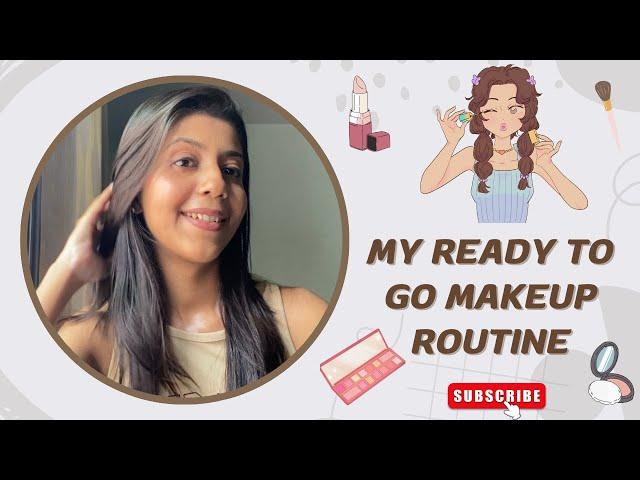 My Ready-to-Go Makeup Routine  || Mansi Patel