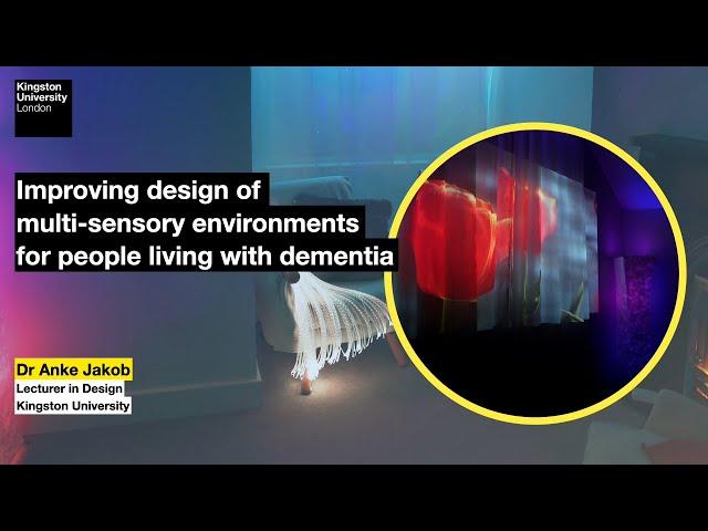 #ResearchImpact - Improving the design of multi-sensory environments for people living with dementia