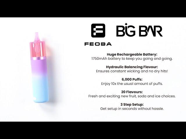 Feoba Big Bar 6000 Unboxing & Setup