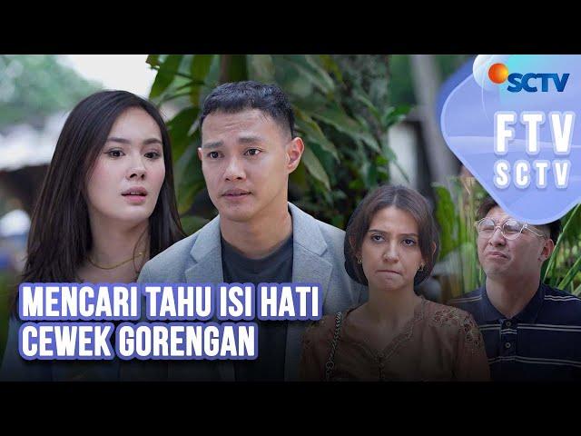 FTV SCTV Hardi Fadhillah & Jennifer Eve - Mencari Tahu Isi Hati Cewek Gorengan