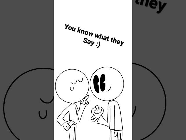 You know what they say #funny #animation