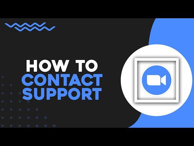 How To Contact Zoom Support (Quick Tutorial)