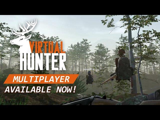 Virtual Hunter | Multiplayer Available Now!